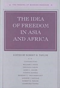 The Idea of Freedom in Asia and Africa (Hardcover)