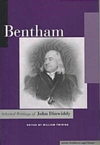 Bentham: Selected Writings of John Dinwiddy (Hardcover)