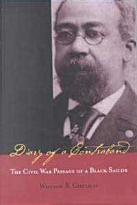 Diary of a Contraband: The Civil War Passage of a Black Sailor (Paperback)