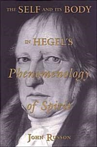 The Self and Its Body in Hegels Phenomenology of Spirit (Paperback)