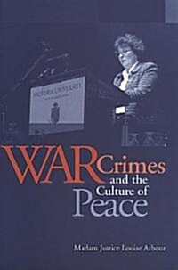 War Crimes and the Culture of Peace (Paperback)