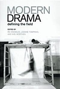 Modern Drama: Defining the Field (Paperback, 2)