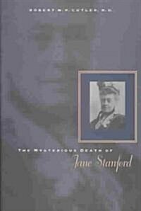 The Mysterious Death of Jane Stanford (Hardcover)