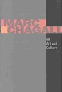 Marc Chagall on Art and Culture (Hardcover)