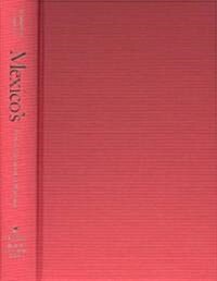 Mexicos Pivotal Democratic Election: Candidates, Voters, and the Presidential Campaign of 2000 (Hardcover)