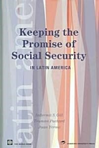 Keeping the Promise of Social Security in Latin America (Hardcover)