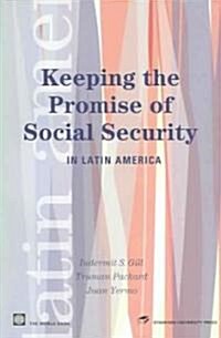 Keeping the Promise of Social Security in Latin America (Paperback)
