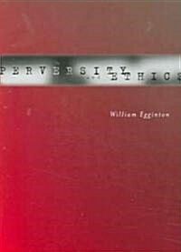 Perversity And Ethics (Paperback, 1st)