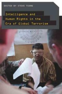 Intelligence and human rights in the era of global terrorism 1st pbk. ed