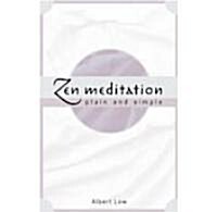Zen Meditation: Plain and Simple (Paperback)