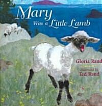 Mary Was a Little Lamb (School & Library)