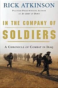In the Company of Soldiers (Hardcover, 1st)