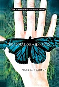 The Adoration of Jenna Fox (Hardcover)