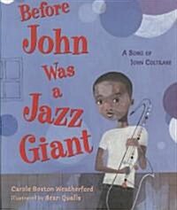 Before John Was a Jazz Giant: A Song of John Coltrane (Hardcover)