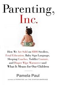 Parenting, Inc. (Hardcover)