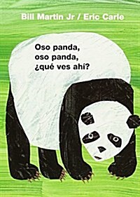 Oso Panda, Oso Panda, 풯u?Ves Ah? / Panda Bear, Panda Bear, What Do You Hear? (Spanish Edition) (Board Books, Bilingual Editi)