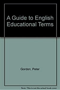 A Guide to English Educational Terms (Hardcover)