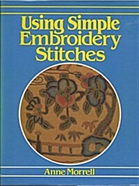 Using Simple Embroidery Stitches (Hardcover)