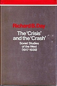Crisis and the Crash (Hardcover)