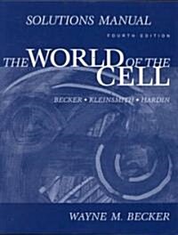 World of the Cell (Paperback, 4th, Solution Manual)