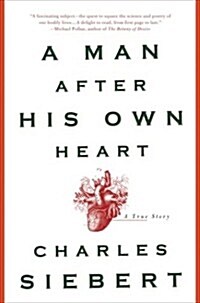 [중고] A Man After His Own Heart: A True Story (Hardcover)