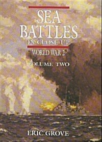 Sea Battles in Close-Up: World War 2, Vol. 2 (Hardcover, 1st)