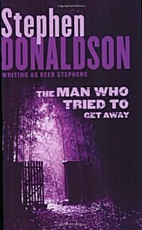The Man Who Tried to Get Away (Paperback, 0)