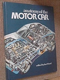 Anatomy of the Motor Car (Hardcover)
