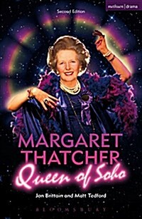 Margaret Thatcher Queen of Soho (Paperback)