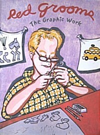 Red Grooms: The Graphic Work (Author Exclusive) (Paperback)