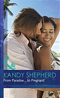 From Paradise...to Pregnant! (Hardcover)