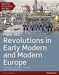 Edexcel AS/A Level History, Paper 1&2: Revolutions in early modern and modern Europe Student Book + ActiveBook (Multiple-component retail product)