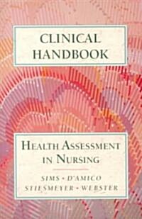 Clinical Handbook to Accompany Health Assessment in Nursing (Paperback)
