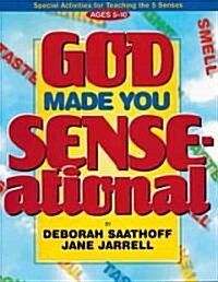 God Made You Sense-Ational (Paperback)