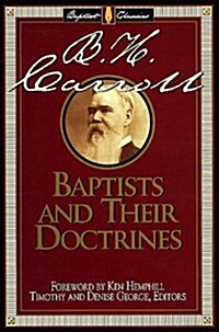 Baptists and Their Doctrines (Paperback)