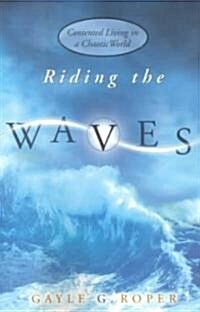 Riding the Waves (Paperback)