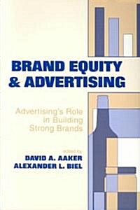 Brand Equity & Advertising: Advertisings Role in Building Strong Brands (Paperback, UK)