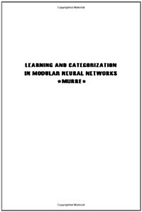 Learning and Categorization in Modular Neural Networks (Hardcover)