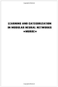 Learning and Categorization in Modular Neural Networks (Paperback)