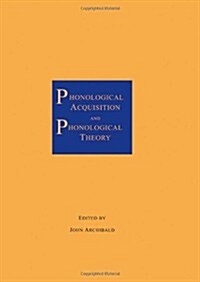 Phonological Acquisition and Phonological Theory (Hardcover)