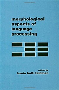 Morphological Aspects of Language Processing (Hardcover)