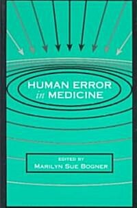 Human Error in Medicine (Paperback)