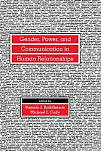 Gender, Power, and Communication in Human Relationships (Hardcover)
