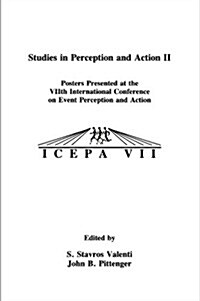 Studies in Perception and Action II: Posters Presented at the VIIth international Conference on Event Perception and Action (Paperback)