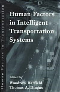 Human Factors in Intelligent Transportation Systems (Paperback)