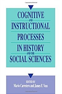 [중고] Cognitive and Instructional Processes in History and the Social Sciences (Hardcover)