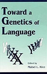 Toward a Genetics of Language (Hardcover)