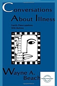 Conversations About Illness: Family Preoccupations With Bulimia (Paperback)