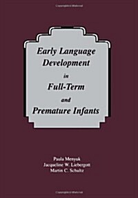 Early Language Development in Full Term and Premature Infants (Hardcover)