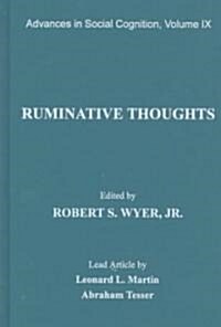 Ruminative Thoughts: Advances in Social Cognition, Volume IX (Hardcover)